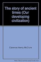 The story of ancient times B00088BHAG Book Cover