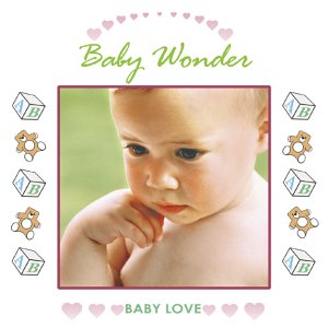 Baby Love: Baby Wonder [Audio CD] Various Artists