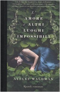 Hardcover L'amore e altri luoghi impossibili [Italian] Book