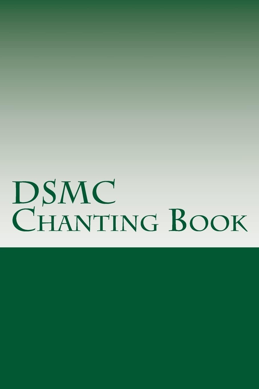 DSMC Chanting Book: Buddhist Chants in English and Pali