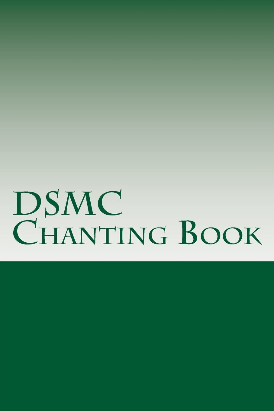 DSMC Chanting Book: Buddhist Chants in English and Pali
