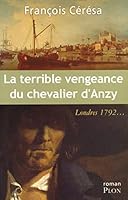 La terrible vengeance du chevalier d'Anzy 2259201075 Book Cover