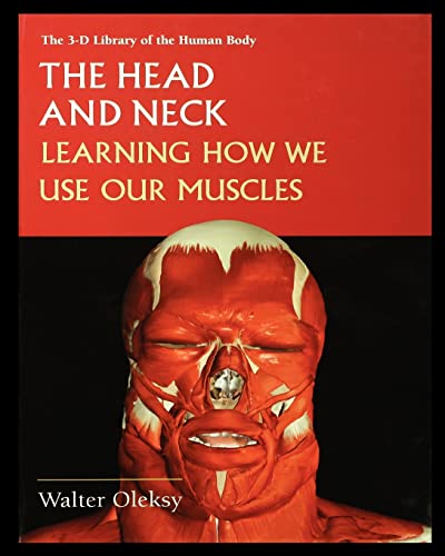 The Head and Neck: Learning How We Use Our Muscles