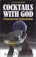 Cocktails with God 0972744614 Book Cover
