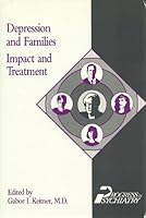 Depression and Families: Impact and Treatment (The Progress in Psychiatry Series) 0880482230 Book Cover