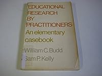 Educational research by practitioners : an elementary casebook B005X5X4PU Book Cover