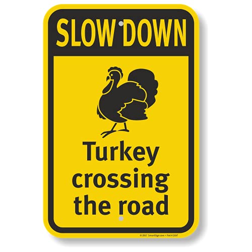 SmartSign 18 x 12 inch “Slow Down - Turkey Crossing