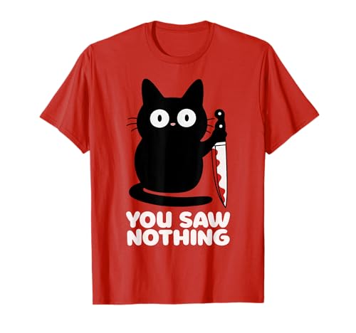 You Saw Nothing X Angry Cat - Chat d'horreur Halloween T-Shirt