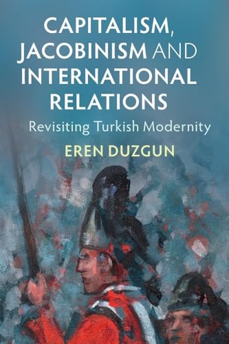 Capitalism, Jacobinism and International Relations view 2