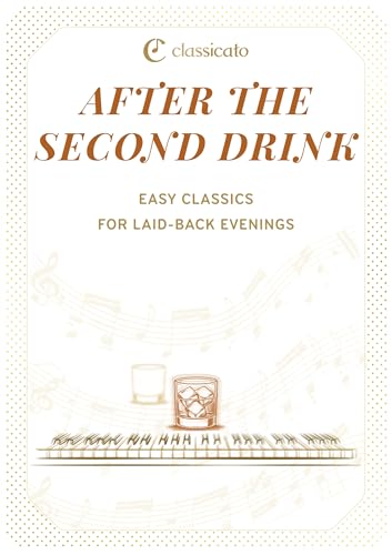  After the Second Drink: Easy classics for laid-back evenings (English Edition)