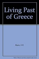 The Living Past of Greece 0316117102 Book Cover