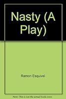 Nasty 1583427171 Book Cover