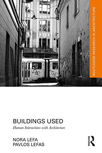 Buildings Used: Human Interactions with Architecture