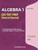 ALGEBRA 1 EOC TEST PREP: ALGEBRA 1 (END -OF- COURSE)