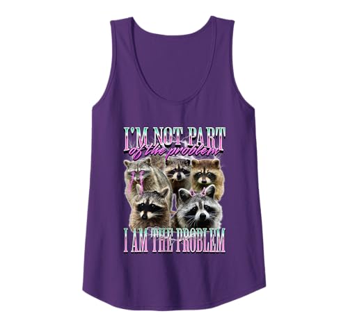 I'm Not Part Of The Problem Funny Raccoon Meme Bootleg Tank Top
