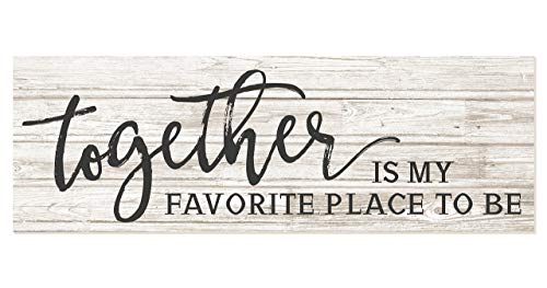 Together Is My Favorite Place to Be – White Wood Wall Sign 8x24