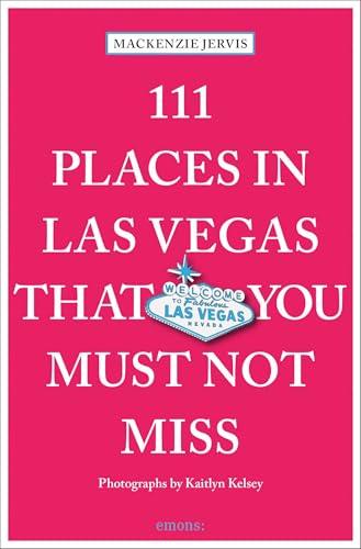 111 Places in Las Vegas That You...