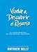 Vuelve a Descubrir el Rosario: El Poder Moderno De Una Oraci&Atilde;&sup3;n Ancestral (Rediscover the Rosary Spanish Edition)