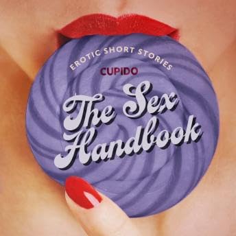 Sex Handbook - And Other Erotic Short Stories from Cupido - Cupido