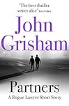 Partners: A Rogue Lawyer Short Story (Kindle Single)