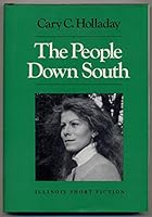 The People Down South: Stories (Illinois Short Fiction) 0252016688 Book Cover