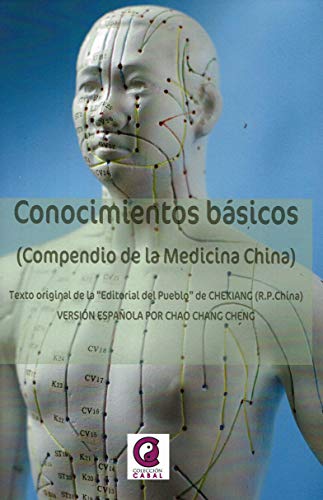 Conocimientos Basicos: Compendio de la Medicina China