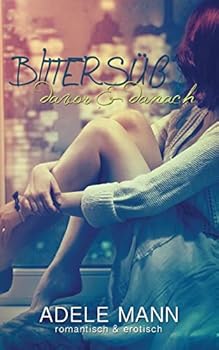 Paperback Bittersüß - davor & danach [German] Book