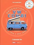 Génération(s) VW Combi de 1950 à nos jours - L'indémodable Van