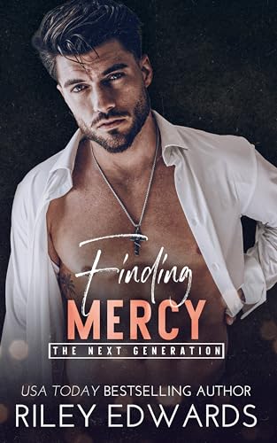 Finding Mercy: A Romantic Suspense with High Stakes and Heat (The Next Generation Book 3)