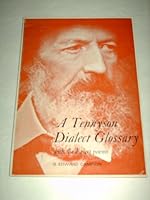 A Tennyson dialect glossary,: With the dialect poems 0902403001 Book Cover