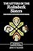 The Letters of the Rozmberk Sisters: Noblewomen in Fifteenth-Century Bohemia (Library of Medieval Women)