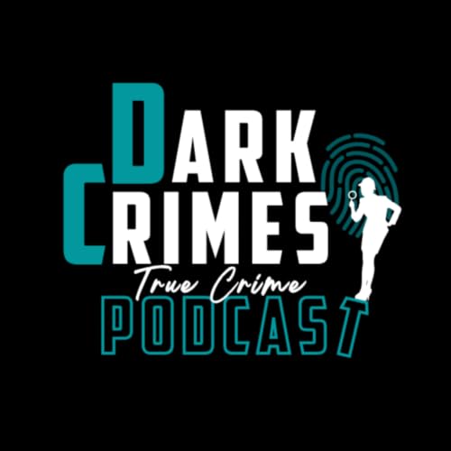 Dark Crimes Podcast Deutsch cover art