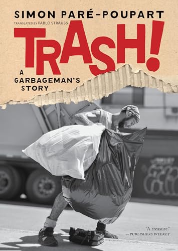 Trash!: A Garbageman's Story