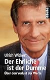  Der Ehrliche ist der Dumme: Über den Verlust der Werte
