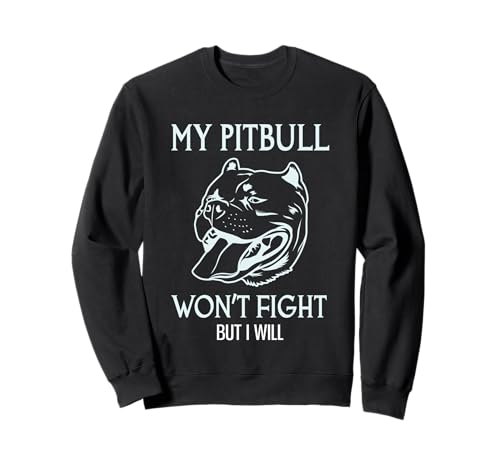 My Pitbull Don't Fight But I Will American Pitbull Terrier �g���[�i�[