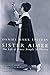 Sister Aimee: The Life of Aimee Semple McPherson
