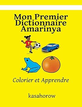 Paperback Mon Premier Dictionnaire Amarinya: Colorier et Apprendre [French] Book