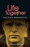 Life Together - new edition