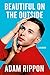 Beautiful on the Outside: A Memoir