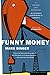 Funny Money