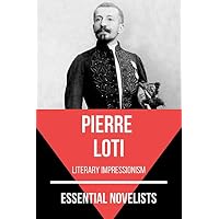 Essential Novelists - Pierre Loti