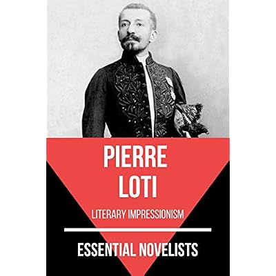 Essential Novelists - Pierre Loti