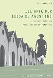 Die Akte der Luisa De Agostini: Eine Frau zwischen Wohlfahrt und Bevormundung ...