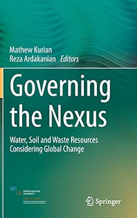 Governing the Nexus: Water, Soil and Waste Resources Considering Global Change