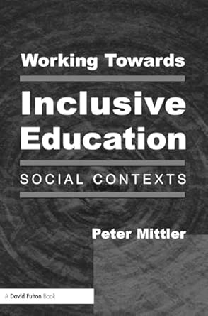 Working Towards Inclusive Education: Social Contexts book cover