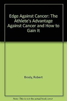 Paperback Edge Against Cancer: The Athlete's Advantage Against Cancer and How to Gain It Book