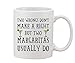 Two Wrongs Don't Make A Right But Two Margaritas Usually Do White Ceramic Coffee And Tea Mug