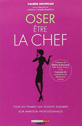 Télécharger Oser être la chef Francais PDF