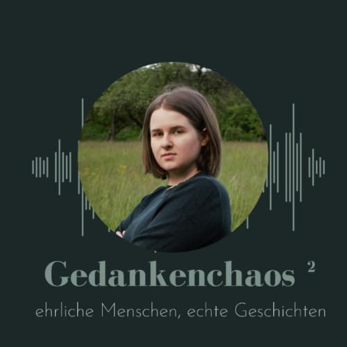 Gedankenchaos&sup2; - ehrliche Menschen, echte Geschichten Titelbild