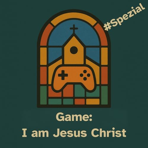 #Spezial: Game: I am Jesus Christ